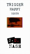 Trigger Happy Youth
