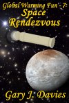 Глобальное потепление 7: космическое рандеву