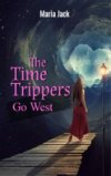 The Time Trippers Go West