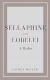 Sellaphine и Lorelei (короткая история)