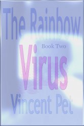 Вирус Радуги: Последняя битва (Книга вторая)