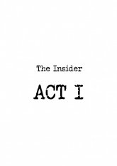 Инсайдер - ACT I
