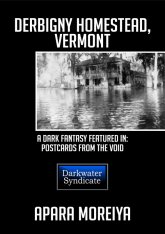 Дербиньи Усадьба, Вермонт: Темная фантазия