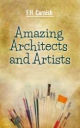 Удивительные архитекторы и художники