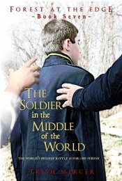 Солдат в центре света (книга 7 «Лес на краю»)